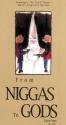 From Niggas to Gods