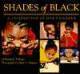 Shades of Black