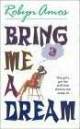 Bring Me a Dream