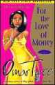 For The Love of Money