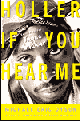 Holler If You Hear Me