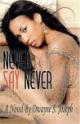 Never Say Never