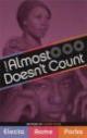 Almost Doesn't Count