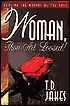 Woman Thou Art Loosed