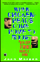 When Chickenheads Come Home to Roost